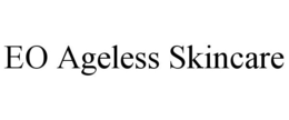 EO AGELESS SKINCARE trademark