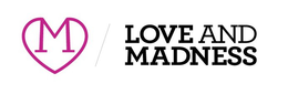 M LOVE AND MADNESS trademark