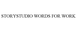 STORYSTUDIO WORDS FOR WORK trademark