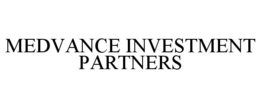 MEDVANCE INVESTMENT PARTNERS trademark