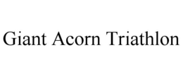 GIANT ACORN TRIATHLON trademark