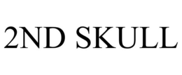 2ND SKULL trademark