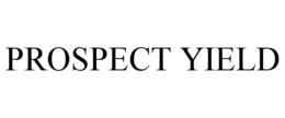 PROSPECT YIELD trademark