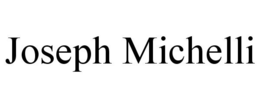JOSEPH MICHELLI trademark