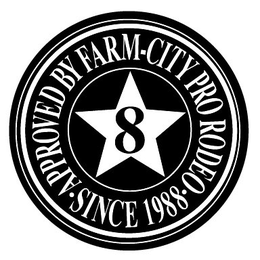8 APPROVED BY FARM CITY PRO RODEO SINCE 1988 trademark