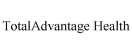 TOTALADVANTAGE HEALTH trademark