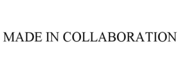 MADE IN COLLABORATION trademark