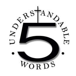 5 UNDERSTANDABLE ·WORDS· trademark