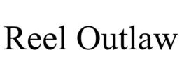REEL OUTLAW trademark