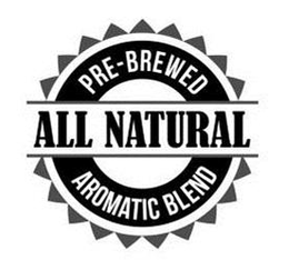 PRE-BREWED ALL NATURAL AROMATIC BLEND trademark