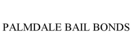 PALMDALE BAIL BONDS trademark
