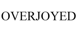 OVERJOYED trademark