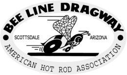 · BEE LINE DRAGWAY · AMERICAN HOT ROD ASSOCIATION SCOTTSDALE ARIZONA trademark