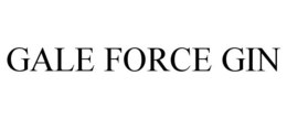 GALE FORCE GIN trademark