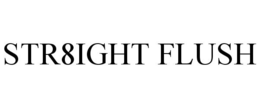 STR8IGHT FLUSH trademark
