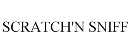SCRATCH'N SNIFF trademark