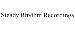 STEADY RHYTHM RECORDINGS trademark