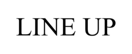 LINE UP trademark