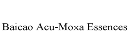 BAICAO ACU-MOXA ESSENCES trademark