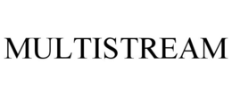 MULTISTREAM trademark