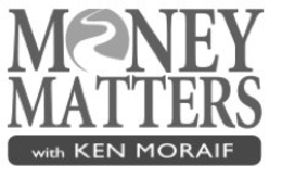 MONEY MATTERS WITH KEN MORAIF trademark
