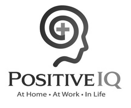 POSITIVE IQ · AT HOME ·AT WORK ·IN LIFE trademark