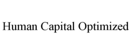 HUMAN CAPITAL OPTIMIZED trademark