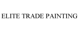 ELITE TRADE PAINTING trademark