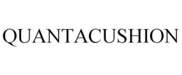 QUANTACUSHION trademark