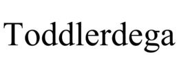 TODDLERDEGA trademark