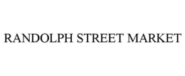 RANDOLPH STREET MARKET trademark
