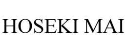 HOSEKI MAI trademark