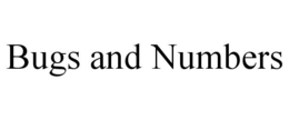 BUGS AND NUMBERS trademark