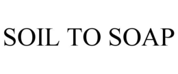 SOIL TO SOAP trademark