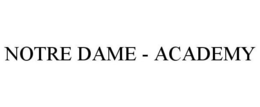 NOTRE DAME - ACADEMY trademark