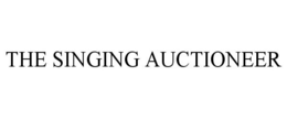 THE SINGING AUCTIONEER trademark