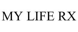 MY LIFE RX trademark