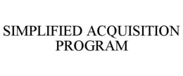 SIMPLIFIED ACQUISITION PROGRAM trademark