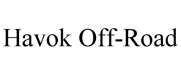 HAVOK OFF-ROAD trademark