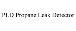 PLD PROPANE LEAK DETECTOR trademark