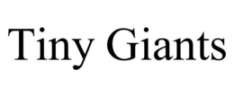 TINY GIANTS trademark