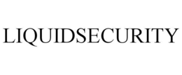 LIQUIDSECURITY trademark