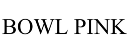 BOWL PINK trademark
