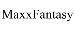 MAXXFANTASY trademark