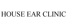HOUSE EAR CLINIC trademark