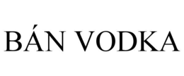 BÁN VODKA trademark