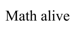 MATH ALIVE trademark