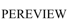 PEREVIEW trademark
