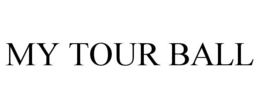 MY TOUR BALL trademark