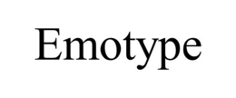 EMOTYPE trademark